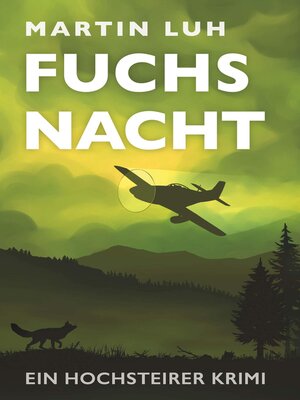 cover image of Fuchsnacht--Ein Hochsteirer Krimi